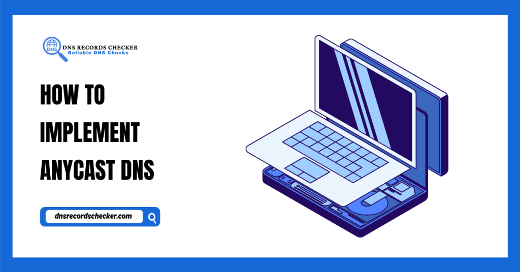 How to Implement Anycast DNS