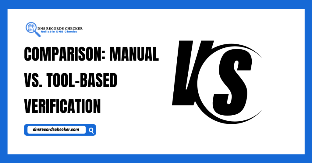 Manual vs. Tool-Based Verification